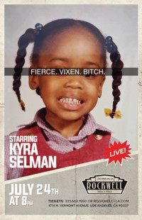 Kyra Selman: Fierce. Vixen. Bitch. show poster