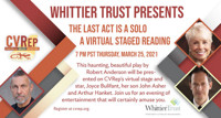 Whittier Trust Presents: The Last Act Is A Solo ~ A Virtual Staged Reading show poster