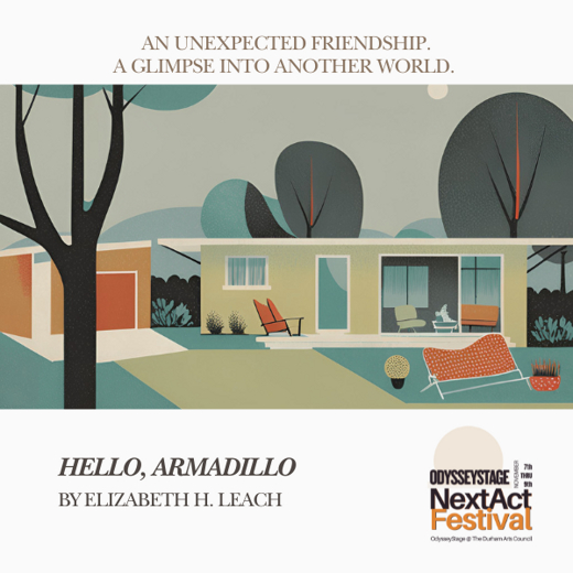 Hello, Armadillo (OdysseyStage’s NextAct Festival)