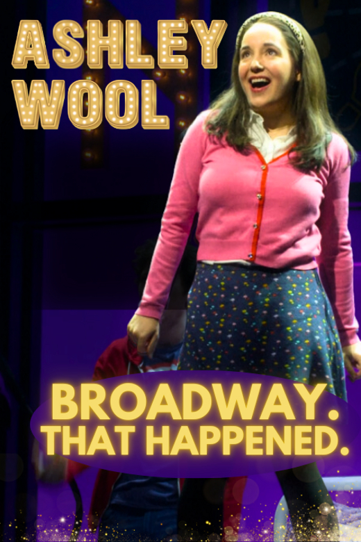 Ashley Wool - Broadway. That Happened. in Cabaret