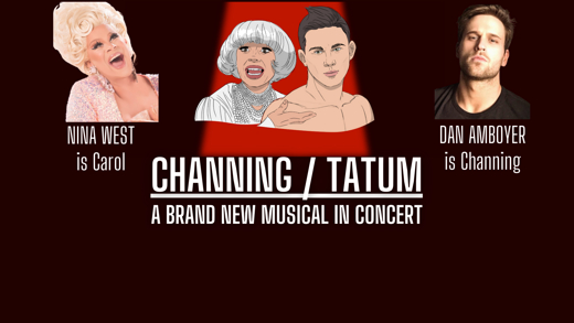 Channing/Tatum in Off-Off-Broadway