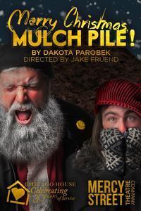 Merry Christmas, Mulch Pile! show poster