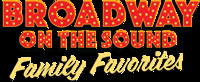 Broadway On The Sound: Family Favorites in Rockland / Westchester Logo