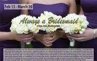 Always a Bridesmaid show poster