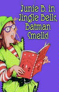 Junie B. in Jingle Bells, Batman Smells show poster