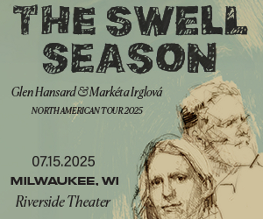 The Swell Season in Milwaukee, WI