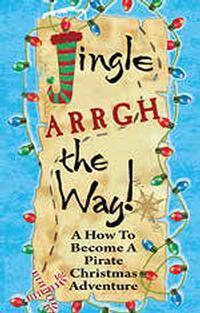 Jingle Arrgh The Way!