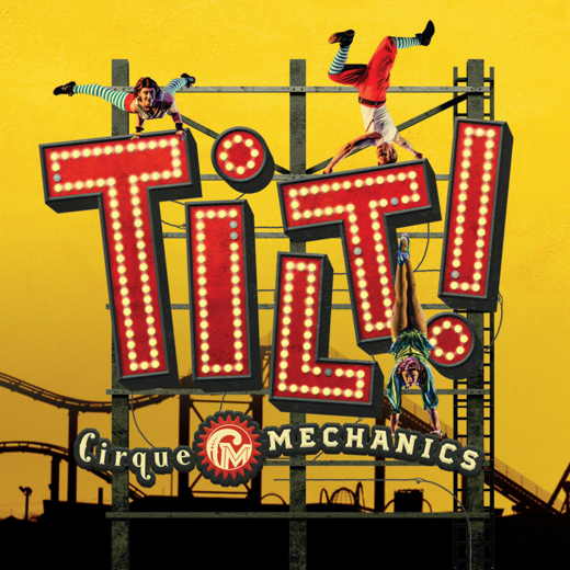 Tilt! A Circus Thrill Ride