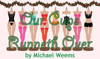 Our Cups Runneth Over show poster