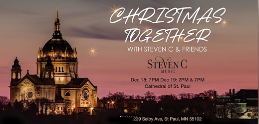 9th Annual 'Christmas Together with Steven C and Friends' at the Cathedral of Saint Paul