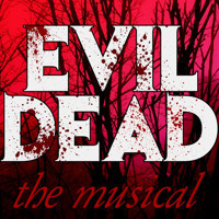 Evil Dead the Musical