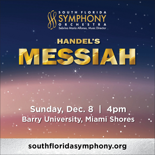 South Florida Symphony Orchestra’s Handel’s Messiah and Holiday Pops at Barry University in Miami Metro