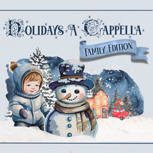 Holidays a cappella Family Edition show poster