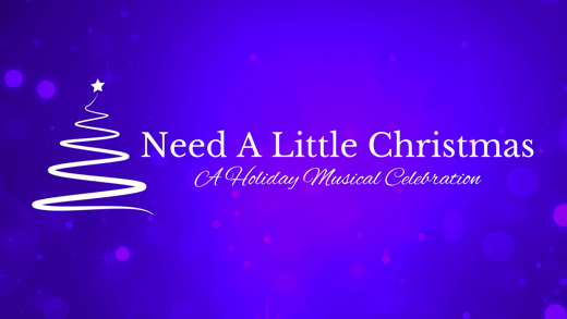 Need A Little Christmas