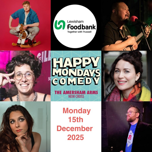 Happy Mondays Comedy : Comedy Fundraiser : 50% of Profits Donated to Lewisham FoodBank show poster