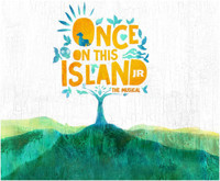 Once on this Island Junior show poster