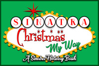 Christmas My Way: A Sinatra Holiday Bash show poster
