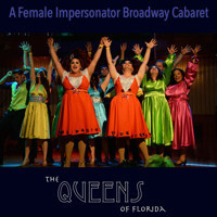 Queens of Florida: Drag Queen Broadway show poster