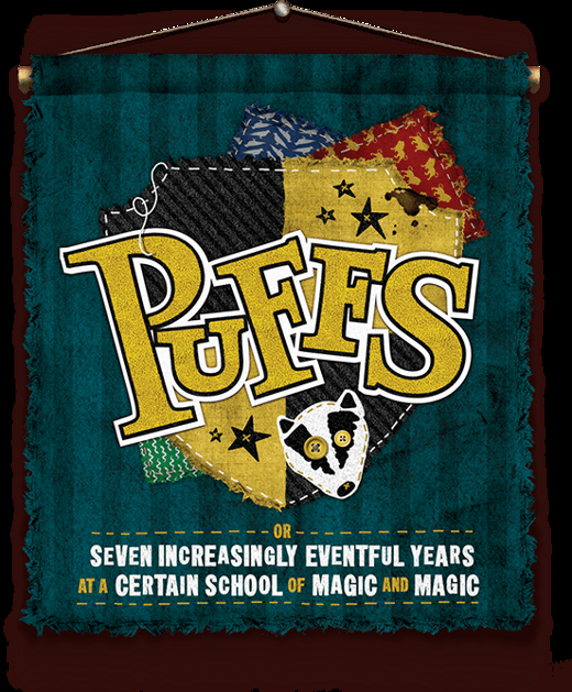 Puffs: Or Seven Increasingly Eventful Years at a Certain School of Magic and Magic show poster