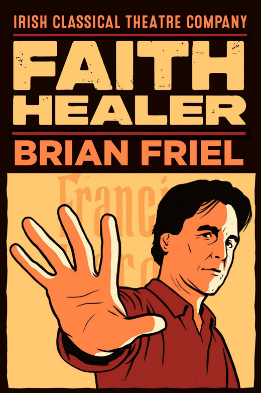 Faith Healer show poster