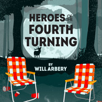 'Heroes of the Fourth Turning' by Will Arbery