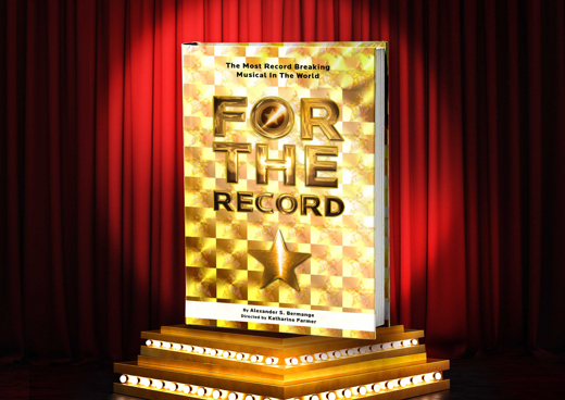 For the Record - The World's Most Record Breaking Musical