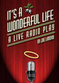 It's a Wonderful Life: A Life Radio Play