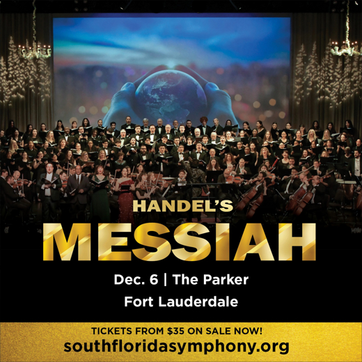 South Florida Symphony Orchestra’s Handel’s Messiah and Holiday Pops at The Parker 