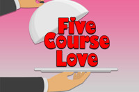 Five Course Love 