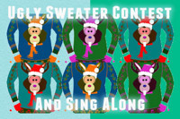 Ugly Sweater Contest and Christmas Sing Along show poster