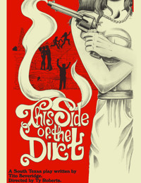 This Side of the Dirt show poster