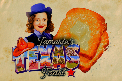 Tamarie's Texas Toast!