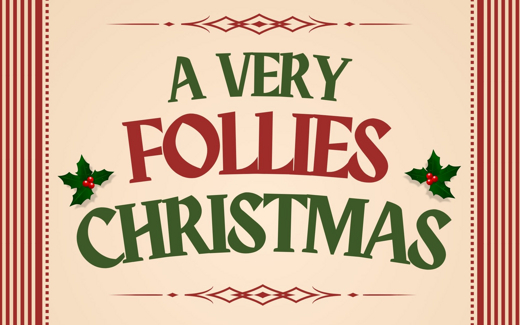 A Very Follies Christmas