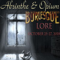Absinthe & Opium Burlesque: Lore show poster