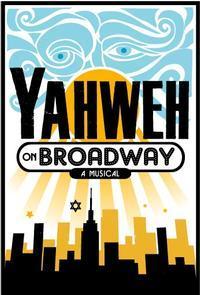 Yahweh on Broadway with Musical Director Grammy Nominee Joel Diamond show poster