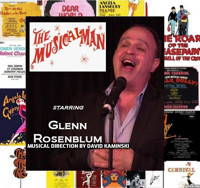 GLENN ROSENBLUM is THE MUSICAL MAN with Musical Director David Kaminski