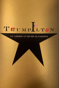 Trumpilton: An American Musical Parody in Vermont