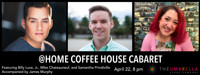 @ Home Coffee House Cabaret (Apr. 22)