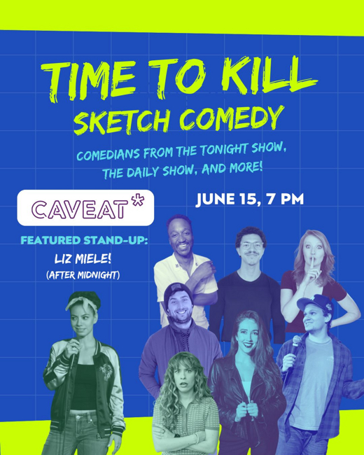 Time to Kill: A Sketch Comedy Show!