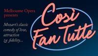 Cosi Fan Tutte - presented by Melbourne Opera show poster