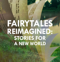 American Stage Presents FAIRYTALES REIMAGINED: Stories for a New World show poster