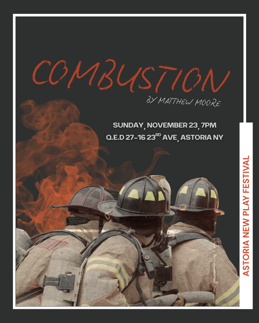 Combustion at the Astoria New Play Festival