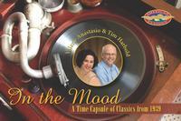 In the Mood – A Time Capsule of Classics from 1939 with Valerie Anastasio & Tim Harbold