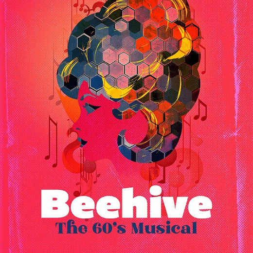 Beehive - The 60's Musical