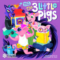 Stiles & Drewe’s The 3 Little Pigs in Vancouver
