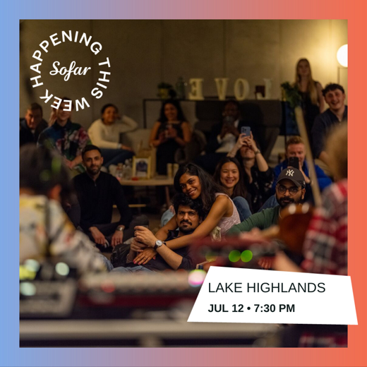 Sofar Sounds Concert - Lake Highlands