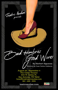 Bad Hombres / Good Wives (State Premiere)*