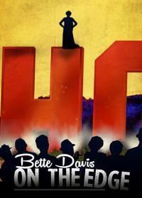 Bette Davis On The Edge show poster
