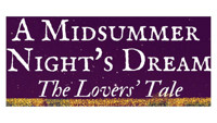 A Midsummer Night's Dream: The Lovers' Tale show poster