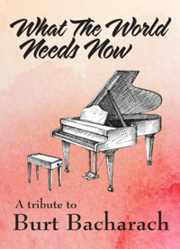 SideNotes Cabaret Series: What The World Needs Now - A Tribute To Burt Bacharach